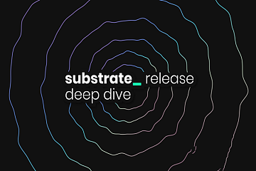 深入了解 Substrate 2.0