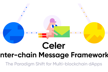 一文读懂Celer交互全新模式：跨链消息框架