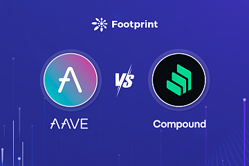 Footprint：Aave VS Compound之战，谁更能脱颖而出？